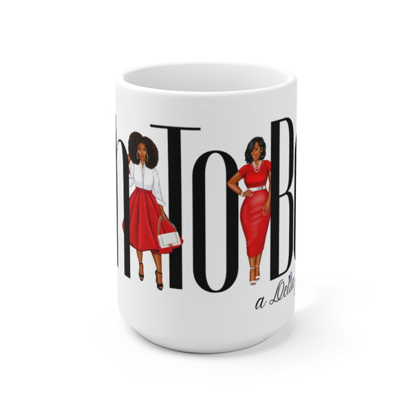 "Oh to be" Ceramic Mug 15oz